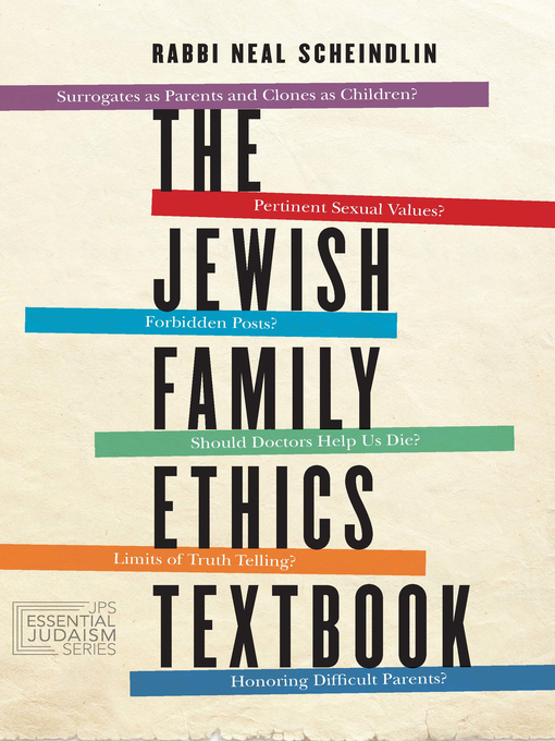 Title details for The Jewish Family Ethics Textbook by Neal Scheindlin - Available